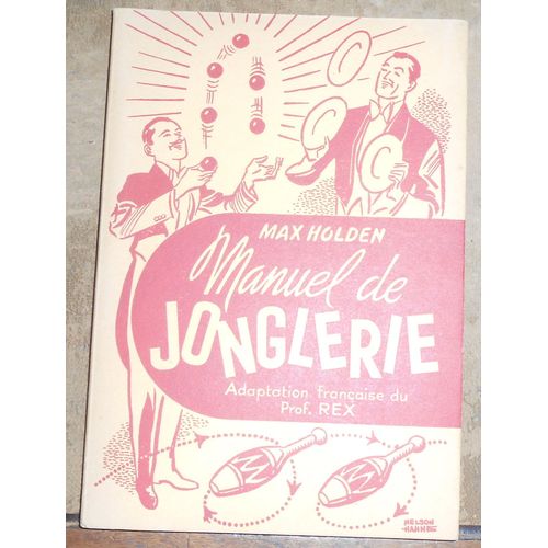 Manuel De Jonglerie   de Max Holden  Format Broch 