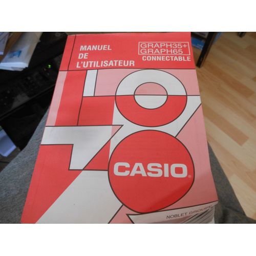 Manuel De L'utilisateur  Graph 35+ Graph 65+ Casio Connectable   de collectif casio  Format Broch 