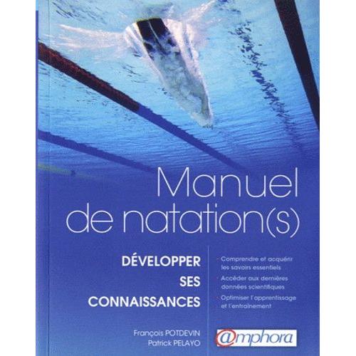 Manuel De Natation(S) - Dvelopper Ses Connaissances   de Potdevin Franois  Format Poche 