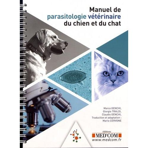 Manuel De Parasitologie Vtrinaire Du Chien Et Du Chat   de Genchi Marco  Format Beau livre 