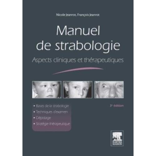 Manuel De Strabologie - Aspects Cliniques Et Thrapeutiques   de Jeanrot Franois  Format Broch 
