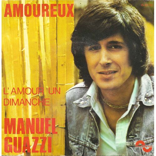 Manuel Guazzi : Amoureux (P. Sevran - H. Hunter - J. Keller) 2'30 / L'amour Un Dimanche (Pascal Sevran - Philippe Renaux) 3'29 - 