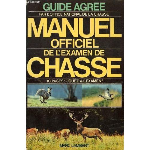 Manuel Officiel De L'examen De Chasse   de LAMBERT MARC  Format Broch 