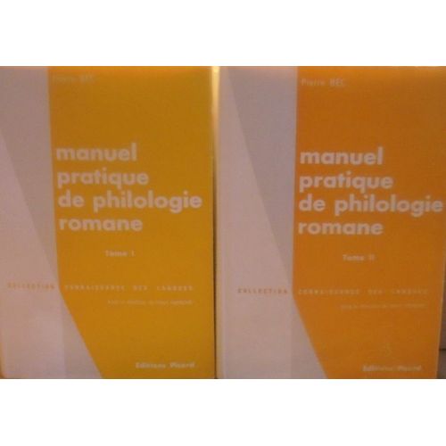 Manuel Pratique De Philologie Romane Tome 1 + Tome 2   de Pierre Bec 