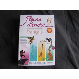 Manuel Scolaire De Français 6° Fleur D'encre Hachette Éducation Édition ...