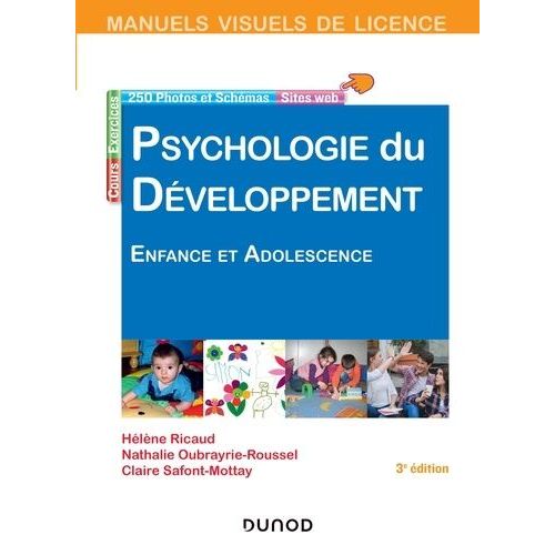 Psychologie Du Dveloppement - Enfance Et Adolescence    Format Grand Format 