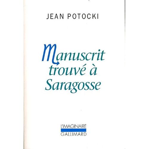 Manuscrit Trouv  Saragosse   de Jean Potocki  Format Broch 