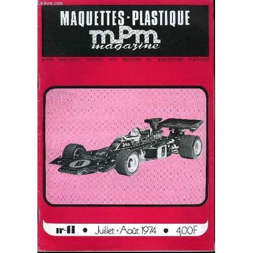 Maquettes Plastique Magazine N 41 - La John Player Special Par J.F. Blondelet, Le Messerschmitt Me 262 Schwalbe Par Maurice Mouton, Le Train Blind Par Michel Lespart, Le Char T34 Par A. Pelletier(...)   de COLLECTIF 