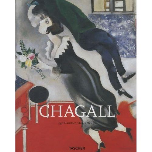 Marc Chagall 1887-1985 - Le Peintre Pote   de Walther Ingo F.  Format Beau livre 