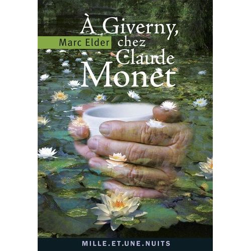 A Giverny, Chez Claude Monet - Suivi De Les Annes D'preuves Par Claude Monet    Format Broch 