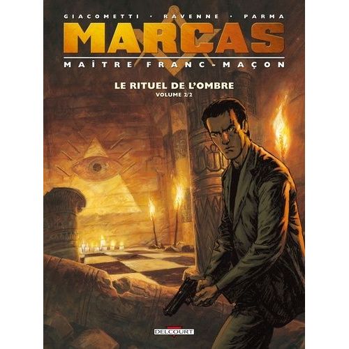 Marcas, Matre Franc-Maon - Tome 1 - Le Rituel De L'ombre - Volume 2    Format Album 