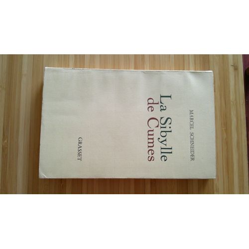 Marcel Schneider. La Sibylle De Cumes. Bel Envoi Autographe De L(')Auteur Au Critique Charles De Richter. 1re dition Service De Presse Grasset 7 Mars 1966   
