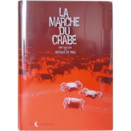 La Marche Du Crabe Intgrale - La Condition Des Crabes - L'empire Des Crabes - La Rvolution Des Crabes   de Pins Arthur de  Format Album 