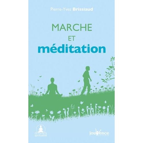 Marche Et Mditation    Format Poche 