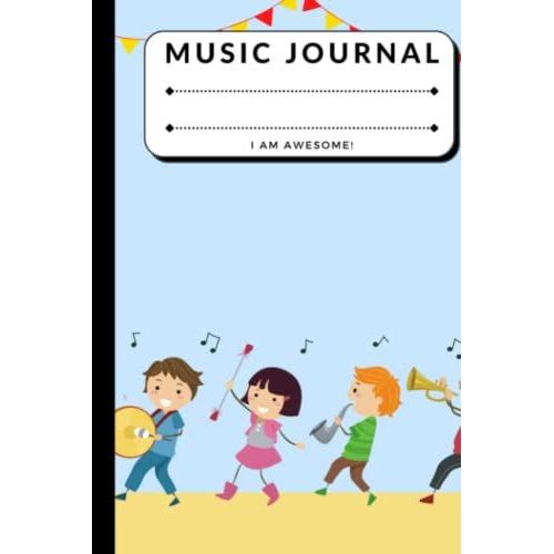 Marching Band Song Writing Music Journals For Kids: Lined/Ruled Paper And Staff, Manuscript Paper For Notes, Lyrics And Music. For Musicians, Students, Songwriting. Book Notebook Journal 100 Pages 6x9   de unknown  Format Broch 