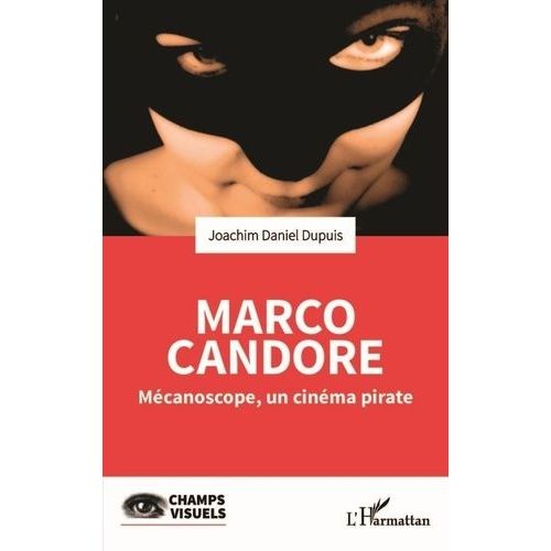 Marco Candore - Mcanoscope, Un Cinma Pirate   de Dupuis Joachim Daniel  Format Beau livre 