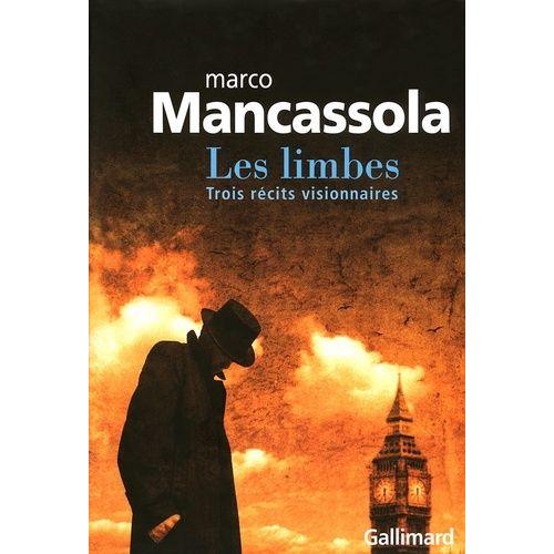Les Limbes - Trois Rcits Visionnaires   de Mancassola Marco  Format Beau livre 