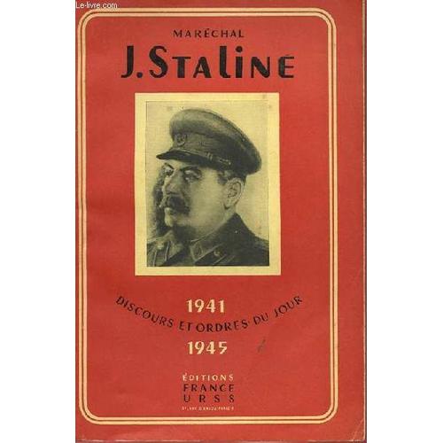 Discours Et Ordres Du Jour Du Marechal Staline de Marechal J Staline