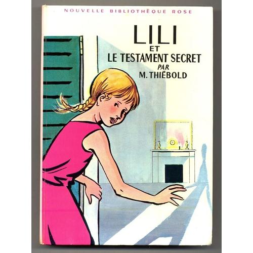 Lili Et Le Testament Secret   de marguerite thiebold