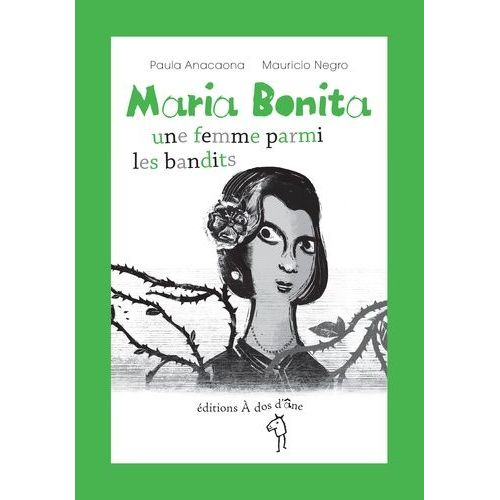 Maria Bonita, Une Femme Parmi Les Bandits    Format Broch 