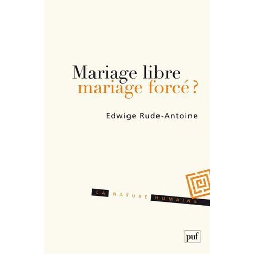 Mariage Libre, Mariage Forc ?  