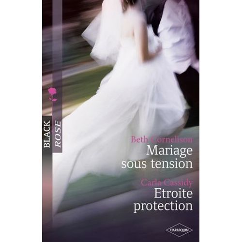 Mariage Sous Tension - Etroite Protection  