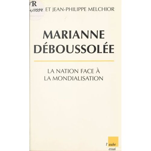Marianne Dboussole : La Nation Face  La Mondialisation  