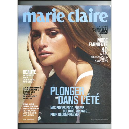 Marie Claire 01/07/2022 Penelop Cruz, Daria Svertilova, Mary Ann Bevan, Lilia Litkovskaya, Ovidie,Alexandre Tharaud,Quentin Dupieux,Michel Leclerc,Lola Quivoron,Likke Li,The Linda Lindas,Nicolas Maury