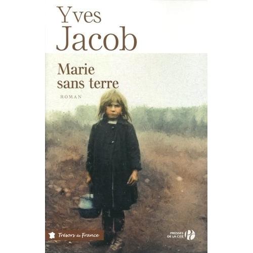Marie Sans Terre   de yves jacob  Format Broch 