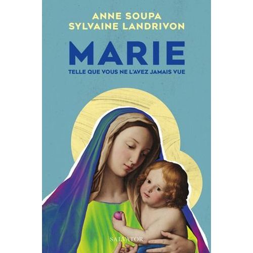 Marie Telle Que Vous Ne L'avez Jamais Vue  