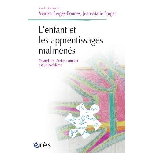 L'enfant Et Les Apprentissages Malmens - Quand Lire, crire, Compter Est Un Problme    Format Broch 