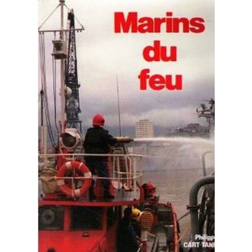 Marins Du Feu   de Philippe Cart Tanneur 