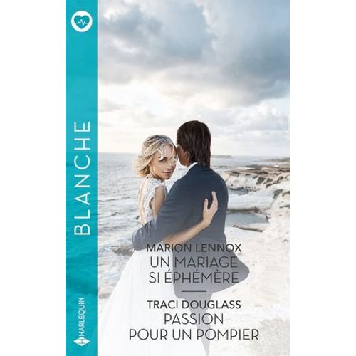 Un Mariage Si phmre - Passion Pour Un Pompier  