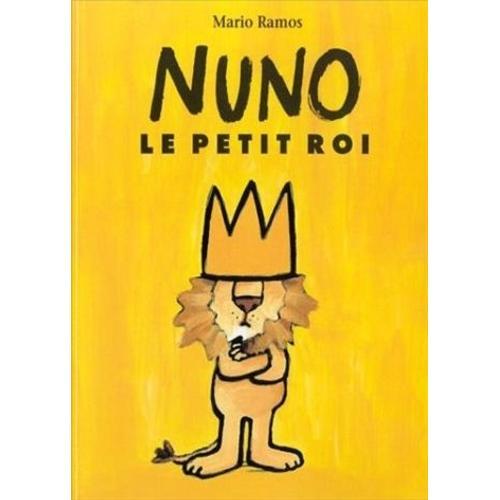 Nuno, Le Petit Roi   de Marios Ramos  Format Reli 