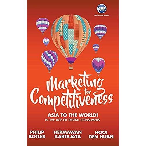 Marketing For Competitiiveness   de Hermawan Kartajaya & Den Philip Kotler  Format Reli 