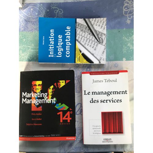 Marketing Management 14 Eme dition De Kotler, Keller, Manceau- Le Management Des Services De Teboul - Initiation  La Logique Comptable 10 Eme dition : 3 Livres