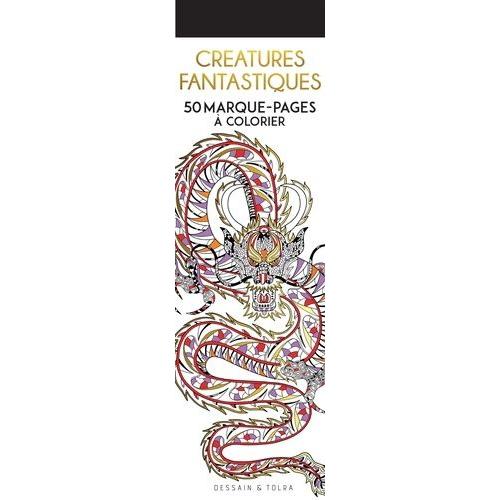 Cratures Fantastiques - 50 Marque-Pages  Colorier    Format Beau livre 
