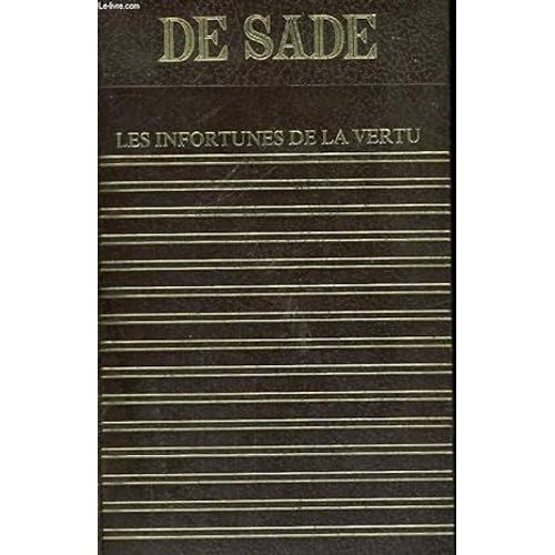 Marquis De Sade - Les Infortunes De La Vertu. Presses De La Renaissance, Club Gant. Edition 1970.   