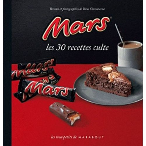 Mars - Les 30 Recettes Cultes    Format Broch 