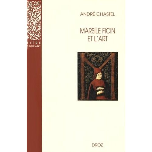 Marsile Ficin Et L'art   de Chastel Andr  Format Broch 