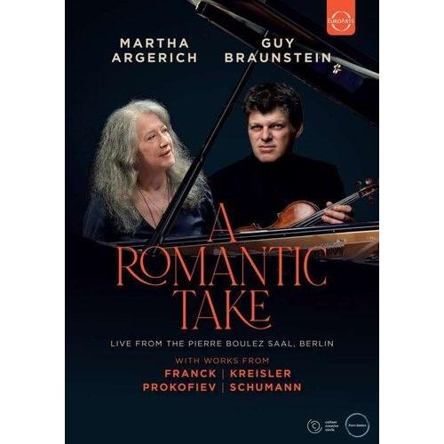 Martha Argerich - A Romantic Take - Martha Argerich & Guy Braunstein In Concert