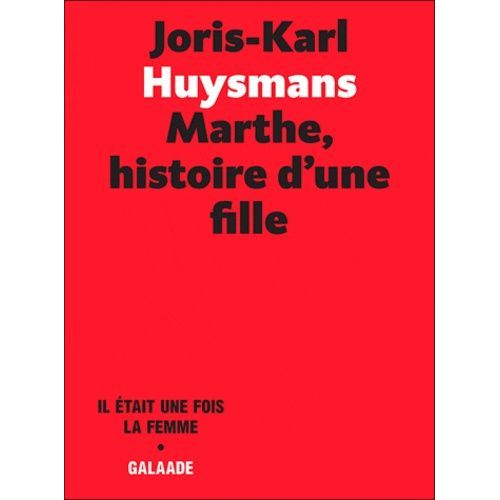 Marthe, Histoire D'une Fille   de Huysmans Joris-Karl  Format Poche 