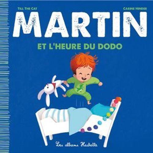 Martin Et L'heure Du Dodo  