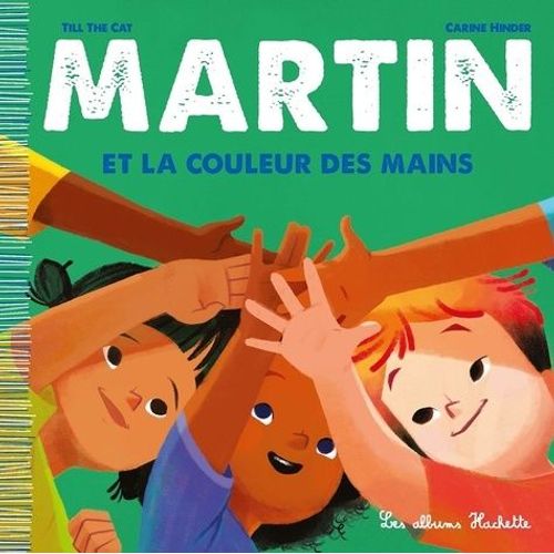 Martin - Tome 5 - Martin Et La Couleur Des Mains    Format Album 