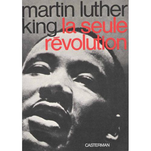 La Seule Rvolution   de Martin Luther King 