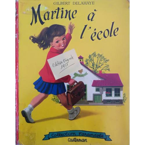 Martine  L'cole   de Gilbert Delahaye  Format Cartonn 