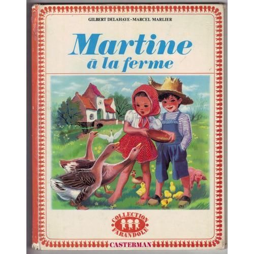 Martine  La Ferme   de gilbert delahaye  Format Cartonn 