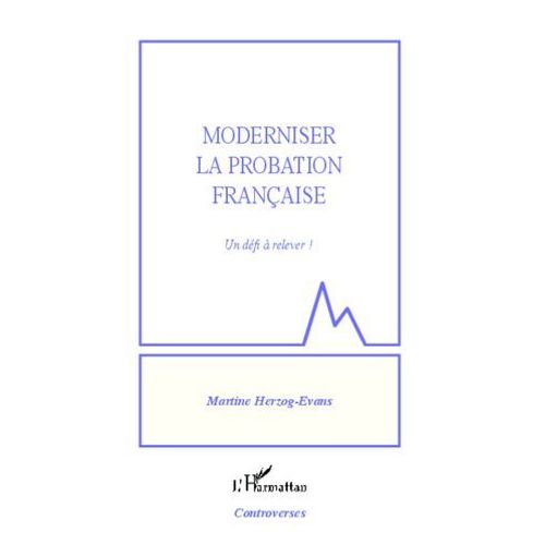 Moderniser La Probation Franaise  