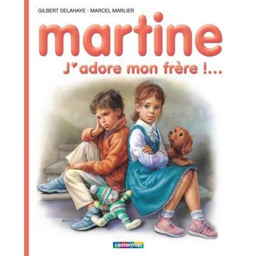 Martine. J'adore Mon Frre !  