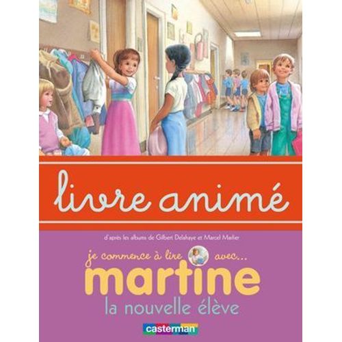 Martine, La Nouvelle lve - Livre Anim  